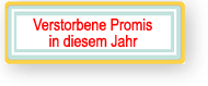 Verstorbene Promis in diesem Jahr